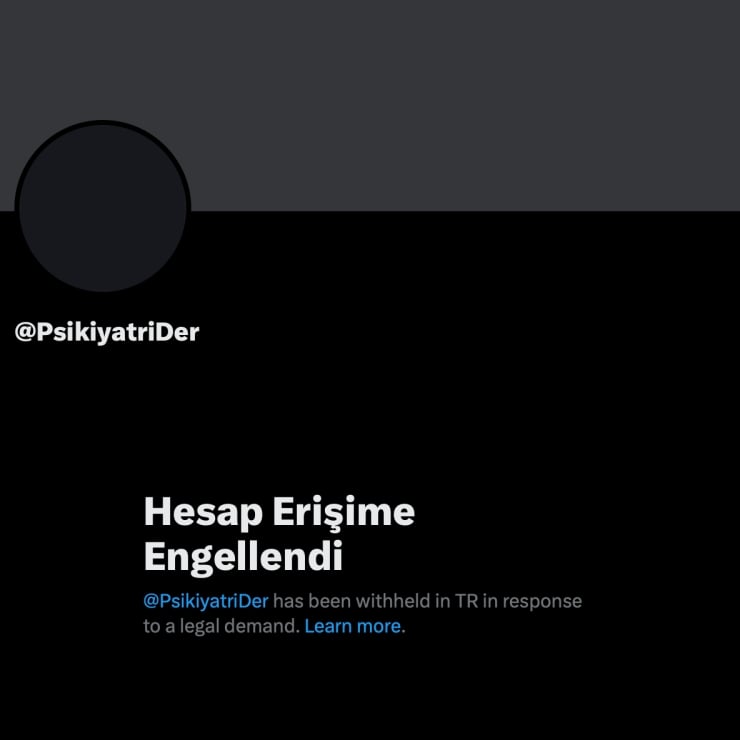 Türkiye Psikiyatri Derneği’nin X hesabı erişime engellendi